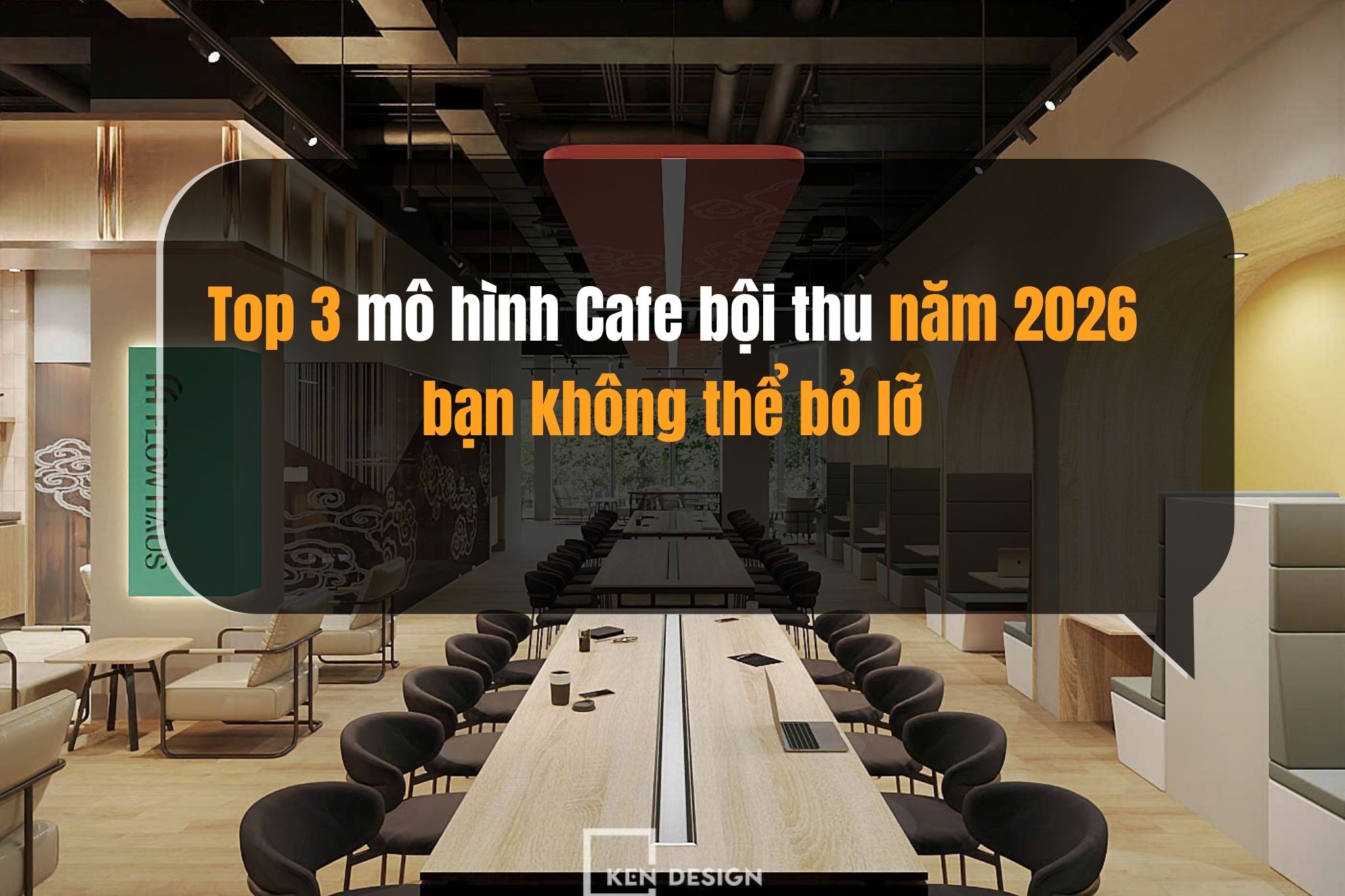Top 3 mô hình Cafe bội thu năm 2026 bạn không thể bỏ lỡ